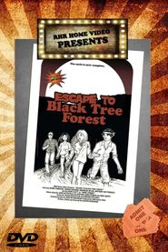  Escape to Black Tree Forest Poster