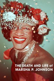  The Death and Life of Marsha P. Johnson Poster
