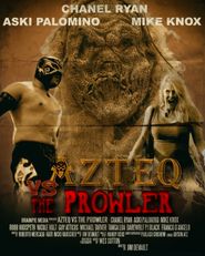  Azteq vs The Prowler Poster