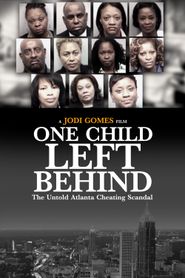  One Child Left Behind: The Untold Atlanta Cheating Scandal Poster