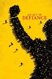  An Act of Defiance Poster