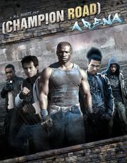  Champion Road: Arena Poster