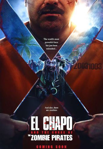  El Chapo and the Curse of the Pirate Zombies Poster