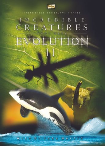 Incredible Creatures That Defy Evolution II (2002): Where to Watch and ...