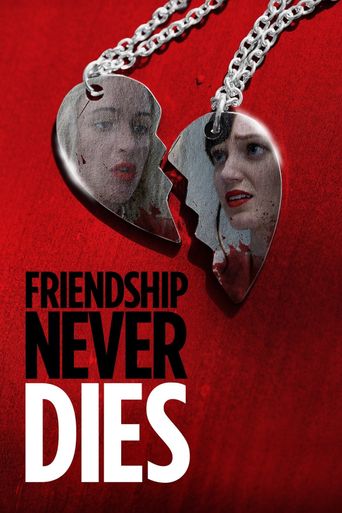  Friendship Never Dies Poster