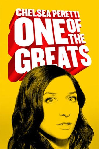  Chelsea Peretti: One of the Greats Poster