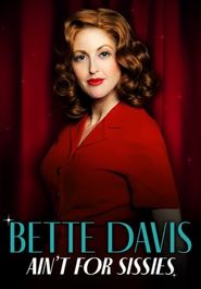  Bette Davis Ain't for Sissies Poster