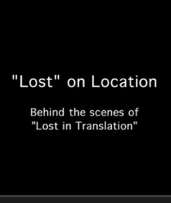  Lost on Location: Behind the Scenes of 'Lost in Translation' Poster