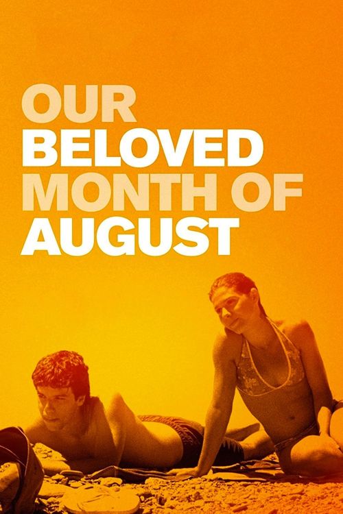 Our Beloved Month of August Poster