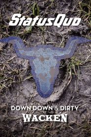  Status Quo – Down Down & Dirty at Wacken Poster
