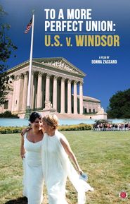 To a More Perfect Union: U.S. v. Windsor Poster