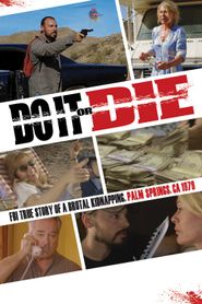  Do It or Die! Poster