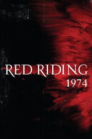  Red Riding: The Year of Our Lord 1974 Poster