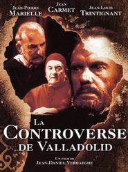  La Controverse de Valladolid Poster