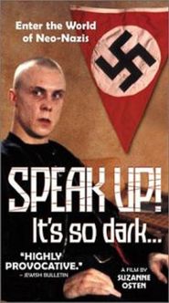  Speak Up! It's So Dark Poster