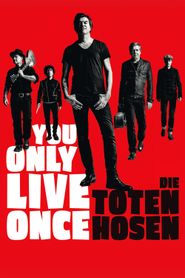  Die Toten Hosen - You Only Live Once Poster
