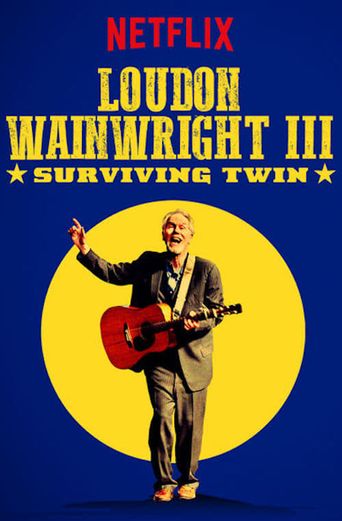  Loudon Wainwright III: Surviving Twin Poster