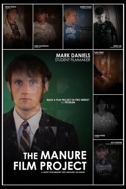 The Manure Film Project A Crappy Documentary with Absolutely No Budget
