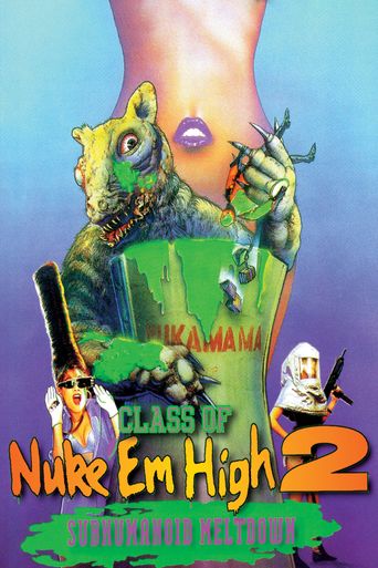  Class of Nuke 'Em High Part II: Subhumanoid Meltdown Poster