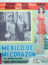  México de mi corazón' (Dos Mexicanas en México) Poster