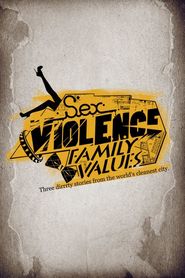  Sex.Violence.FamilyValues. Poster