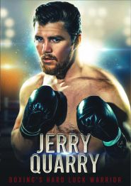  Jerry Quarry: Boxing's Hard Luck Warrior Poster