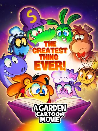 A Garden Cartoon Movie: The Greatest Thing Ever! Poster