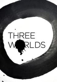  Three Worlds Poster