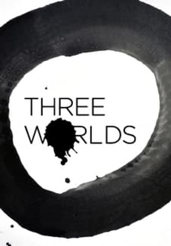  Three Worlds Poster