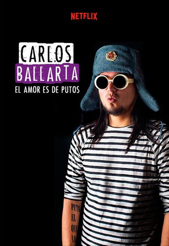  Carlos Ballarta: El amor es de putos Poster