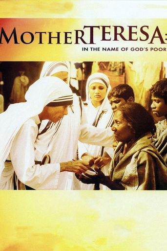  Mother Teresa: In the Name of God's Poor Poster