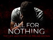  All for Nothing: The Life and Death of Bruno Bronn Poster