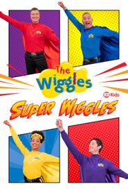  The Wiggles: Super Wiggles Poster