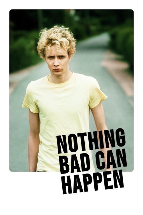 Nothing Bad Can Happen Poster