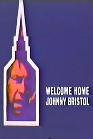  Welcome Home, Johnny Bristol Poster