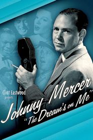  Johnny Mercer: The Dream's on Me Poster
