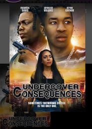  Undercover Consequences Poster