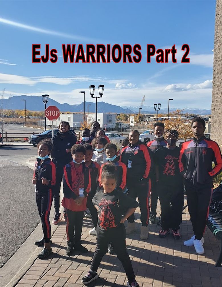 EJs Warriors: Part 2