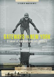  Gateways to New York: Othmar H. Ammann and his bridges Poster
