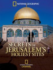 Secrets of Jerusalem's Holiest Sites Poster