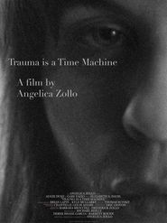  Trauma is a Time Machine Poster
