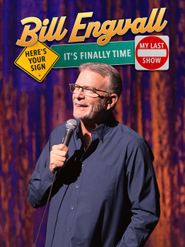  Bill Engvall: Here's Your Sign It's Finally Time It's My Last Show Poster