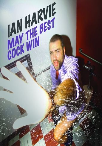  Ian Harvie: May the Best Cock Win Poster