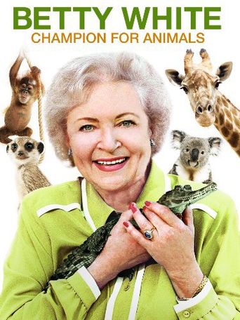  Betty White: Champion for Animals Poster