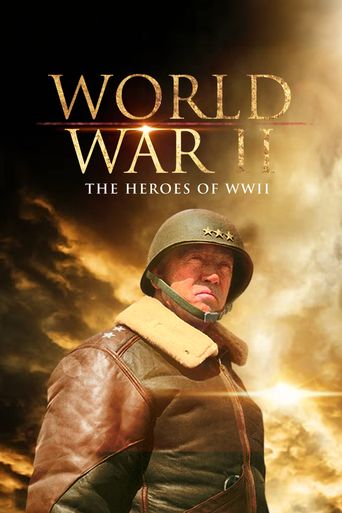 The Heroes of WW2: Where to Watch and Stream Online | Reelgood