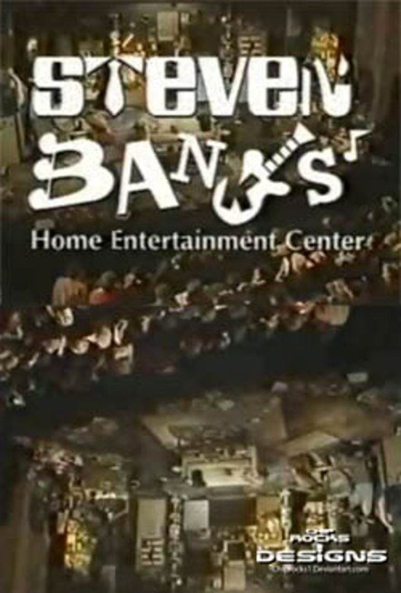 Steven Banks: Home Entertainment Center Poster
