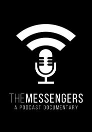  The Messengers: A Podcast Documentary Poster