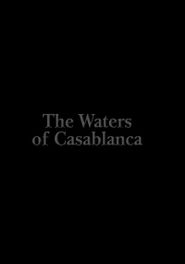  The Waters of Casablanca Poster