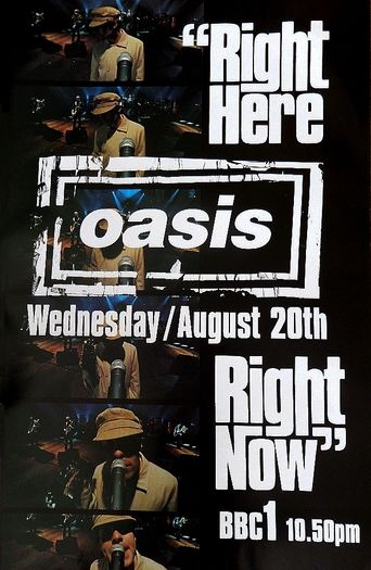  Oasis: Right Here Right Now Poster