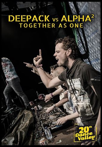 Deepack vs Alpha²-Together As One (2014): Where to Watch and Stream ...